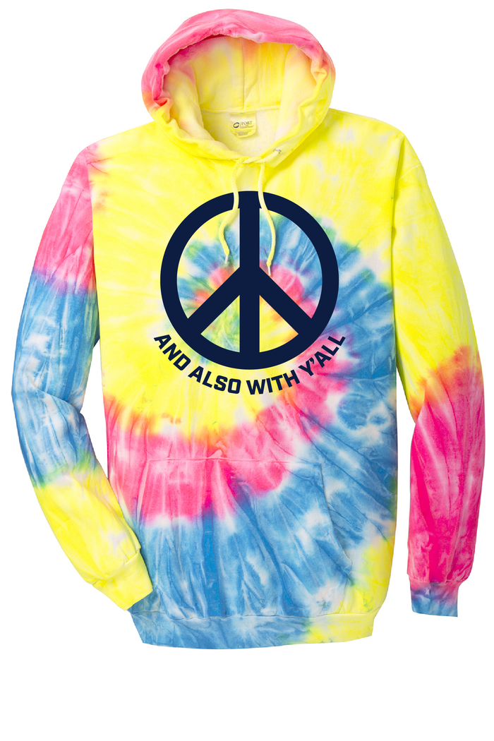 And Also With Y'all Tie-Dye Hooded Sweatshirt