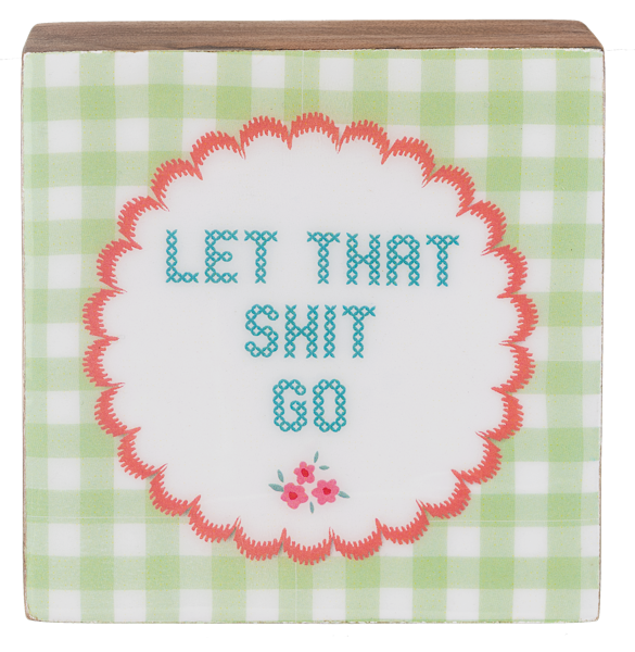 Let Thank S**t Go