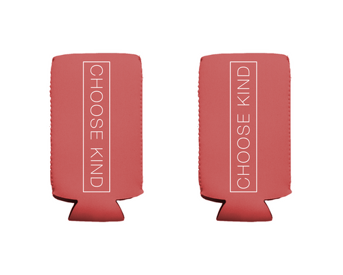 Choose Kind Skinny Koozie