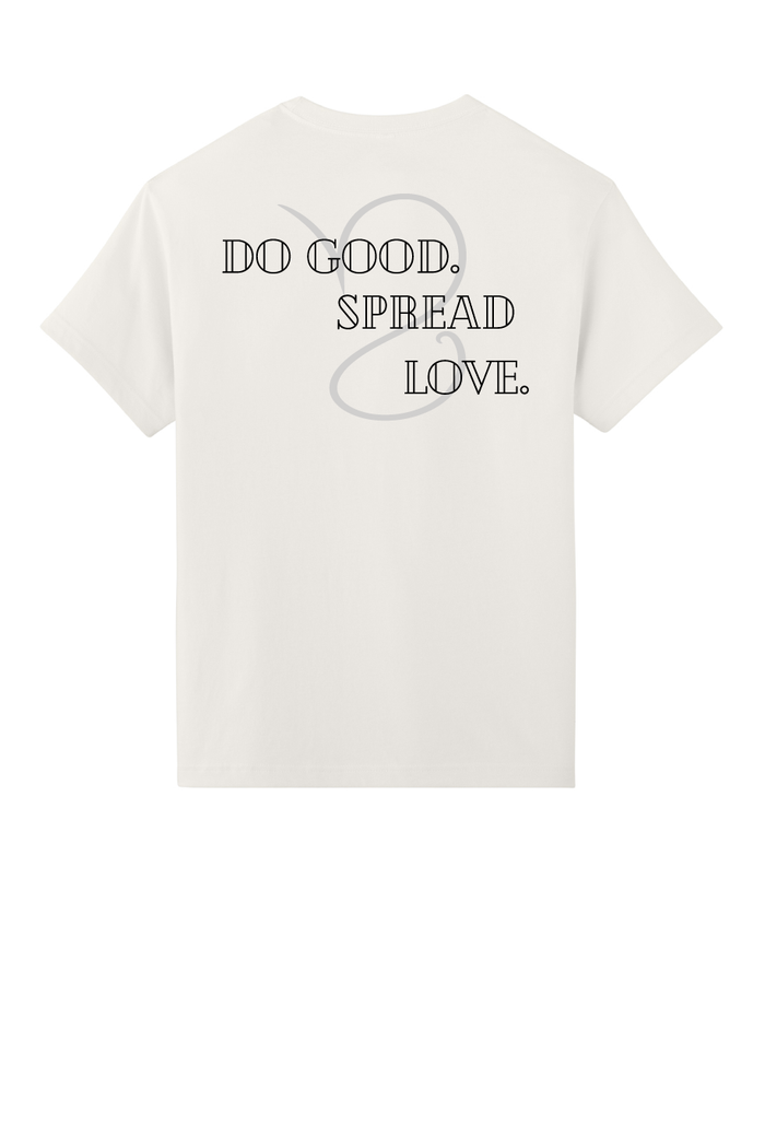 Do Good. Spread Love T-shirt (Pre- Order)