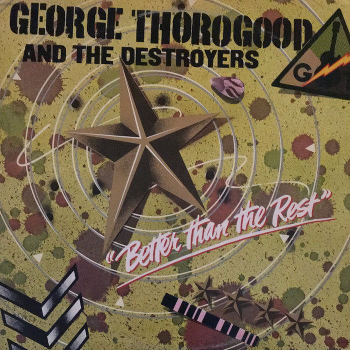 George Thorogood and The Destroyers Better Than The Rest - vinyl LP