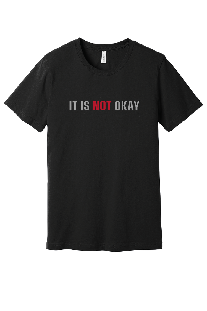 It is NOT Okay T-Shirt- Action