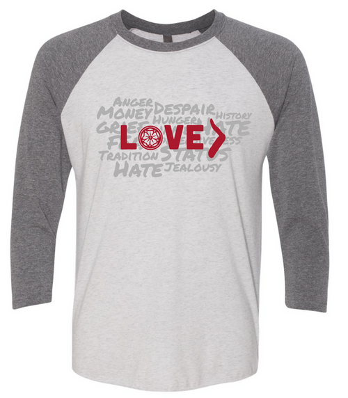 Love is Greater Raglan