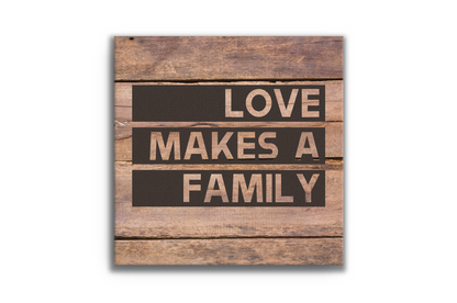 Love Makes a Family Canvas (Plain Text)